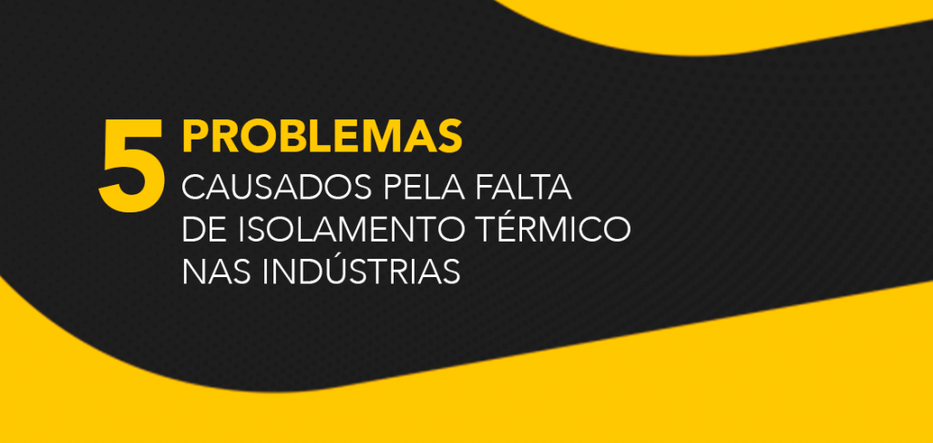 5 problemas causado pela falta de isolamento térmico