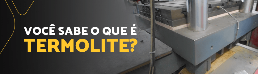 Saiba o que é Termolite.