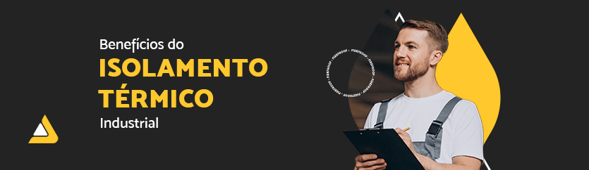 Benefícios do Isolamento Térmico Industrial com Logo da Tetralite e ilustração de Funcionário